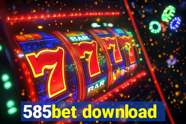 585bet download